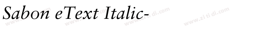Sabon eText Italic字体转换 Sabon eText Italic字体转换